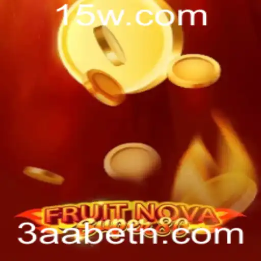 Explorando o Universo do Jogo FruitNovaSuper80: Descubra as Regras e a Emoção com 3AAbet